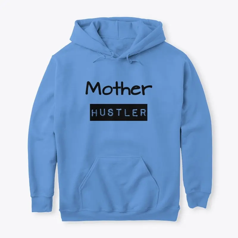 Mother Hustler