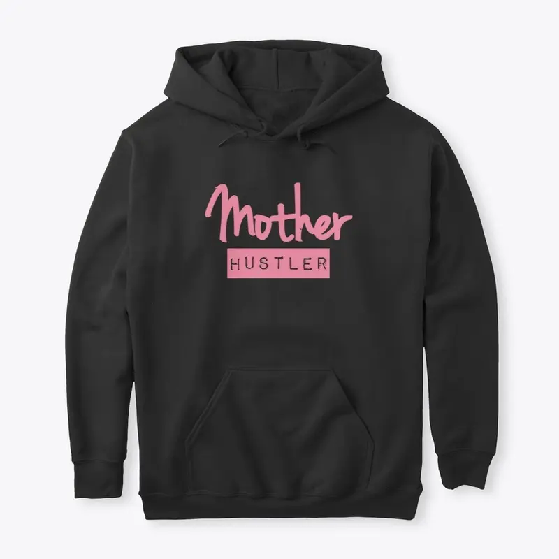 Mother Hustler